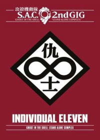 Koukaku Kidoutai: Stand Alone Complex 2nd GIG - Individual Eleven Japanese english subbed